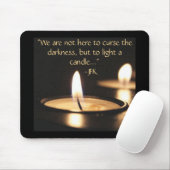 Inspirerend citaat Licht een Kaars Muismat (Met muis)