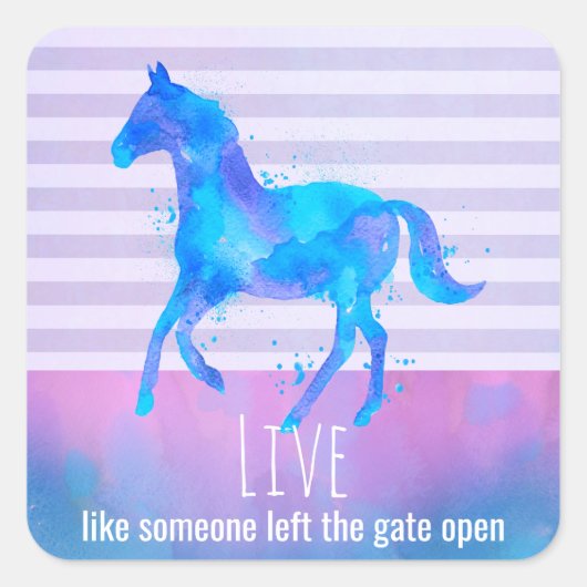 Inspirerend Citaat met een Paard die Wilde loopt Vierkante Sticker (Voorkant)