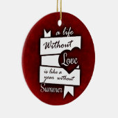 Inspirerend citaat op Liefde op een Rode Achtergro Keramisch Ornament (Rechts)