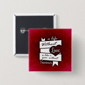 Inspirerend citaat op Liefde op een Rode Achtergro Vierkante Button 5,1 Cm (Voorkant /achterkant)