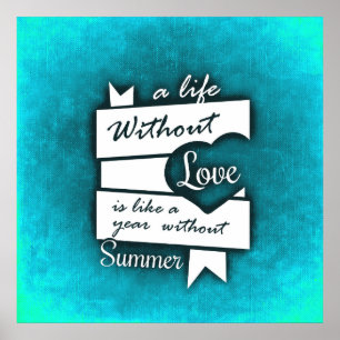 Inspirerend citaat over liefde op Turquoise Poster