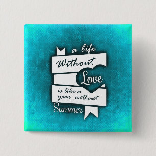 Inspirerend citaat over liefde op Turquoise Vierkante Button 5,1 Cm