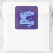 Inspirerend citaat over liefde voor Paarse Waterve Vierkante Sticker (Tas)