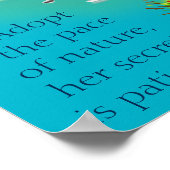 Inspirerend citaat over Natuur en geduld Poster (Hoek)