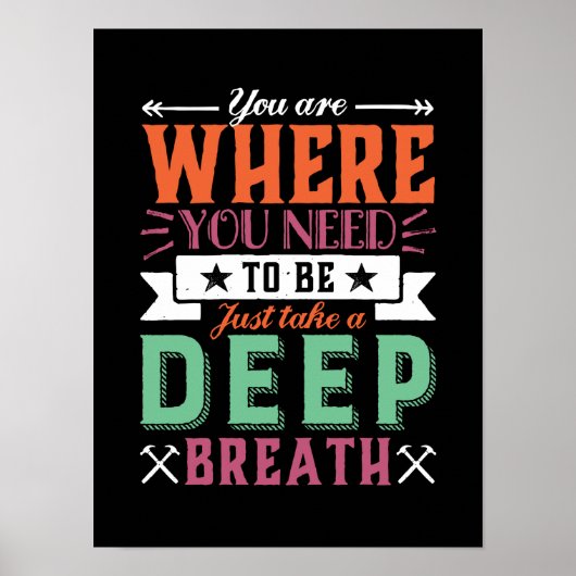 Inspirerend citaat u bent waar u moet zijn poster (Voorkant)