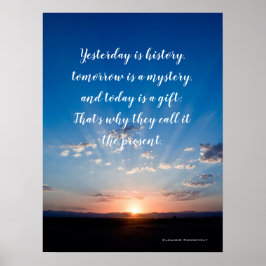 Inspirerend citaat vandaag is een cadeau poster