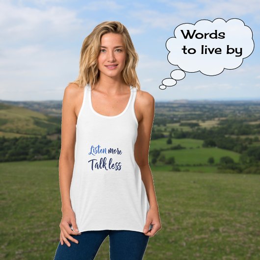 Inspirerend citaat voor het leven luistert meer tanktop