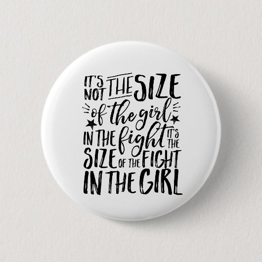 Inspirerend citaat voor Sterke Brave Girl Fighter Ronde Button 5,7 Cm (Voorkant)