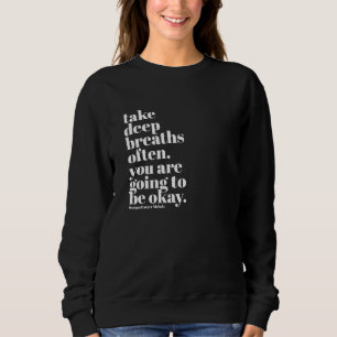 Inspirerend citaat vrouw sweatshirt