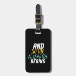 Inspirerend citaat zodat begint het avontuur bagagelabel
