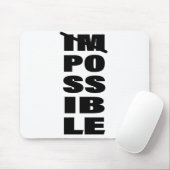 Inspirerend Citaat Zonder mogelijkheden Muismat (Met muis)