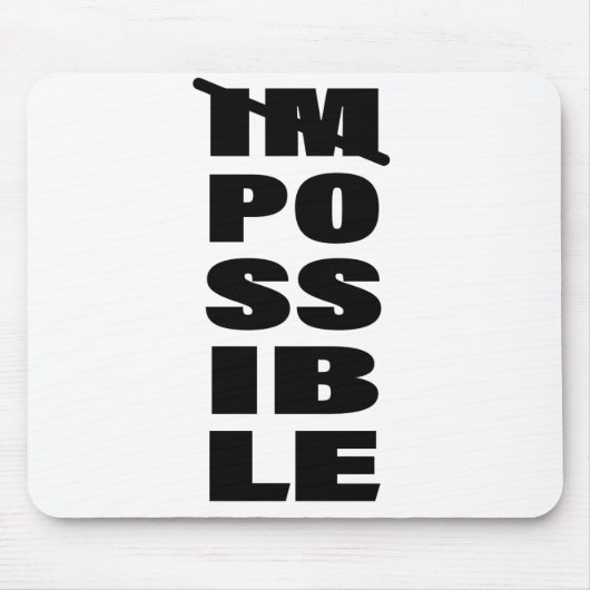 Inspirerend Citaat Zonder mogelijkheden Muismat (Voorkant)