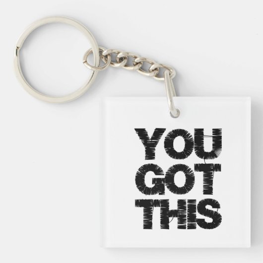 Inspirerend citaat zwart wit je hebt dit sleutelhanger (voorkant)