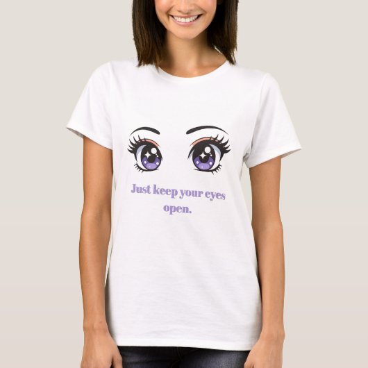 Inspirerend Citat Grafische T-shirt - Anime Ogen (Voorkant)