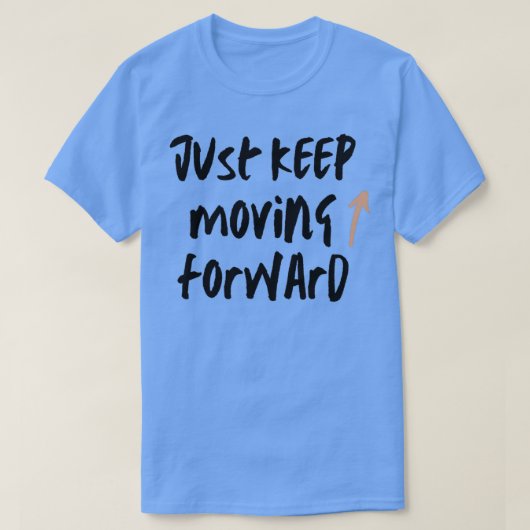 Inspirerend Citaten over het leven houden gewoon b T-shirt (Design voorkant)