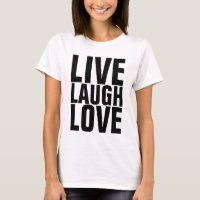 Inspirerend citaten T-shirts, LIVE LACHEN LIEFDE
