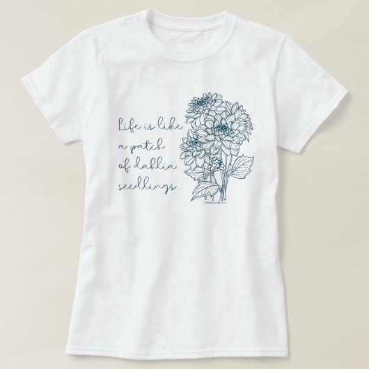 Inspirerend Dahlia Seedlings T-shirt (Design voorkant)