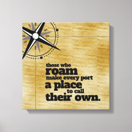 Inspirerend degenen die roamen ... canvas afdruk