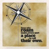 Inspirerend degenen die roamen ... glazen onderzetter (Voorkant)