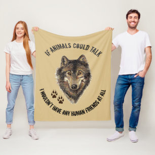 Inspirerend dierenvrienden Wolf Fun Quote Fleece Deken