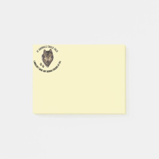 Inspirerend dierenvrienden Wolf Fun Quote Post-it® Notes (Voorkant)