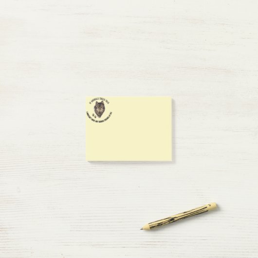 Inspirerend dierenvrienden Wolf Fun Quote Post-it® Notes (Op bureau)