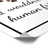 Inspirerend dierenvrienden Wolf Fun Quote Poster (Hoek)