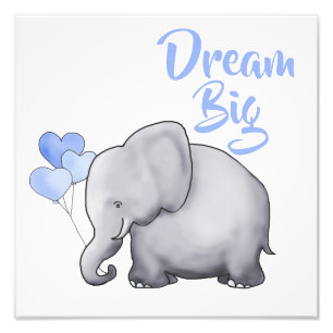 Inspirerend DREAM BIG Cute Elephant Nursery Foto Afdruk