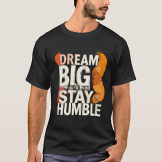Inspirerend droom grote typografie kunst t-shirt
