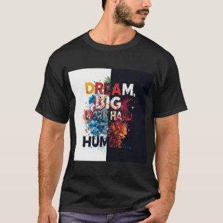 Inspirerend droom grote typografie kunst t-shirt