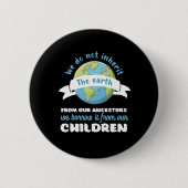 Inspirerend Earth Day Quote bewaart de planeet Ronde Button 5,7 Cm (Voorkant)