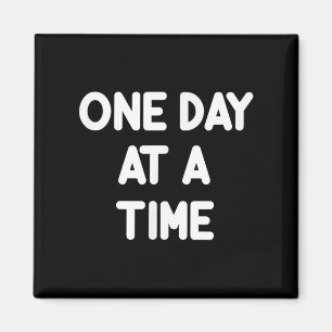 Inspirerend één dag per keer Motivatie T-shirt Magneet