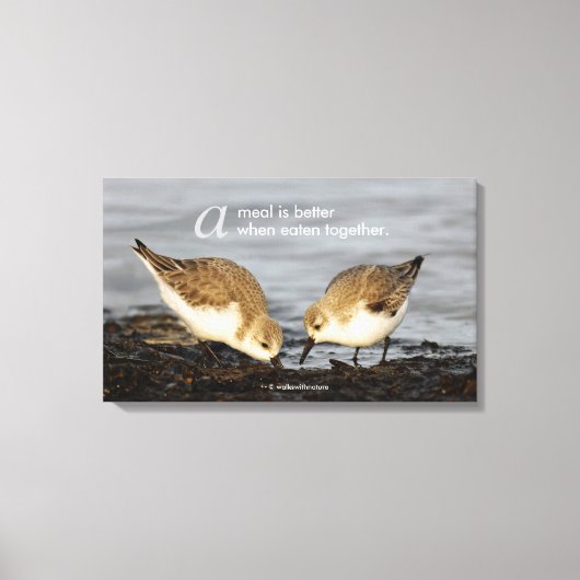 Inspirerend "Een maaltijd is beter ..." Sanderling Canvas Afdruk (Voorkant)