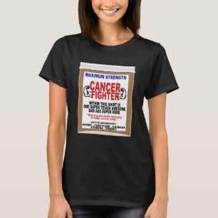 Inspirerend en Funny Cancer Fighter T-shirt