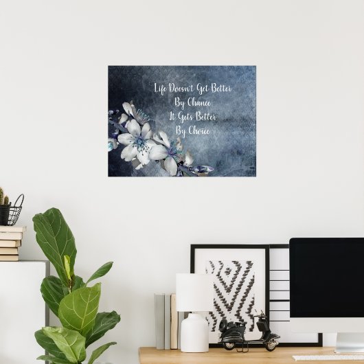 Inspirerend en Motivatie Citaat Witte Floral Poster (Thuiskantoor)