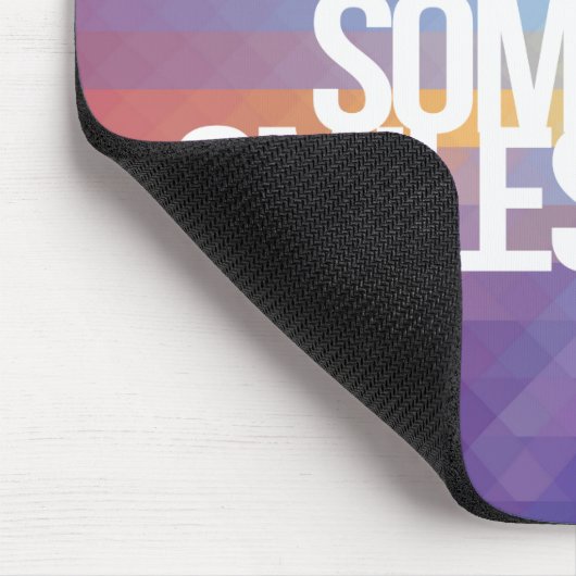 Inspirerend en motivatie noteringen muismat (Hoek)