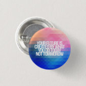 Inspirerend en motivatie noteringen ronde button 3,2 cm (Voorkant /achterkant)