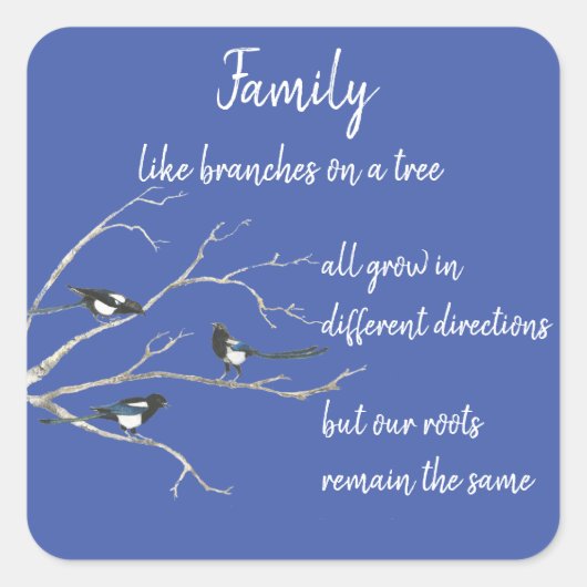 Inspirerend Familie Quote Magpie Bird Art Vierkante Sticker (Voorkant)