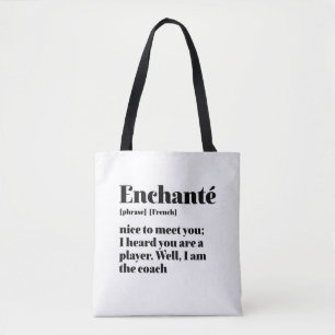 Inspirerend Frans enthousiast om je te ontmoeten Tote Bag