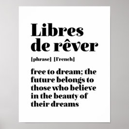 Inspirerend - frans , vrij om te dromen , libres d poster
