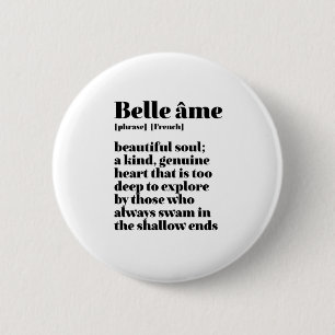 Inspirerend Frans Word Beauful Soul Belle Ame Ronde Button 5,7 Cm