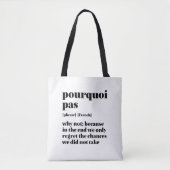 Inspirerend Frans Word Take Chance Pourquoi Pas Tote Bag (Voorkant)
