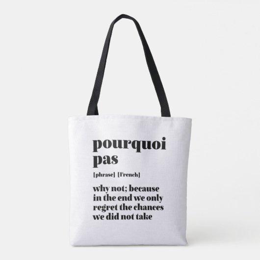 Inspirerend Frans Word Take Chance Pourquoi Pas Tote Bag (Achterkant)