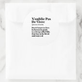 Inspirerend Franse woorden citaat-Pas-de-Vivre Ronde Sticker (Tas)