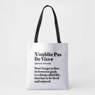 Inspirerend Franse woorden citaat-Pas-de-Vivre Tote Bag
