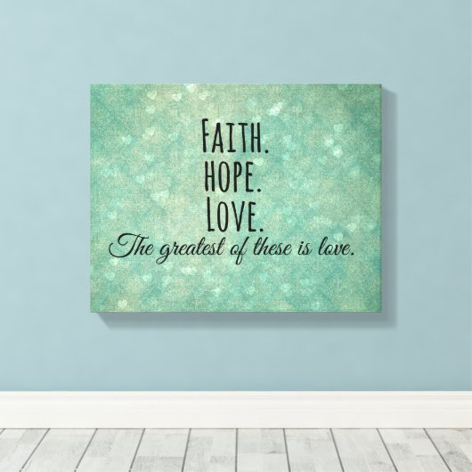 Inspirerend Geloof Hoop Liefde Bijbelvers Canvas Afdruk (Insitu (Houten vloer))