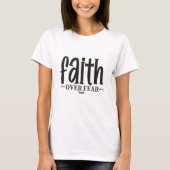 Inspirerend geloof over angst-religieus geschenk t-shirt (Voorkant)