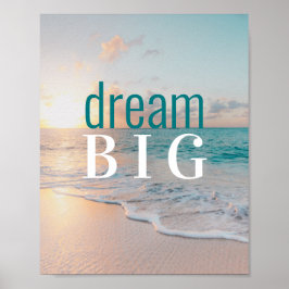 Inspirerend Gezegde Dream Big Tropical Beach Poster