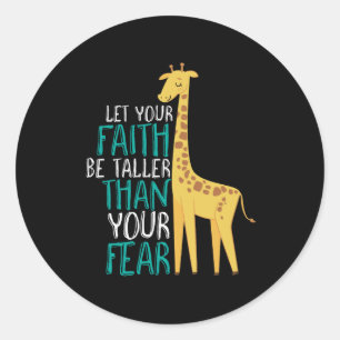 Inspirerend Giraffe Faith Taller dan Angst Ronde Sticker