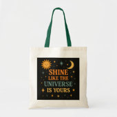 Inspirerend "Glanzen alsof het universum van jou i Tote Bag (Voorkant)